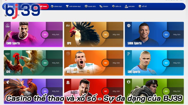 BJ39 - Trang chủ casino và đá gà trực tiếp Thomo chính thức | Hình số 23 Casino thể thao và xổ số - Sự đa dạng của BJ39