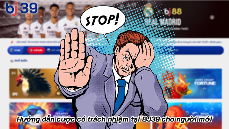 Hướng dẫn cược có trách nhiệm tại BJ39 cho người mới | Hình số 2 Hướng dẫn cược có trách nhiệm tại BJ39 cho người mới