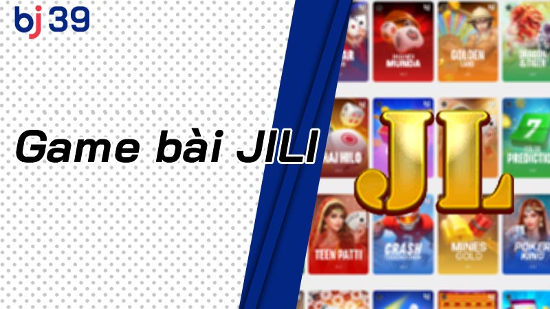 Game bài JILI