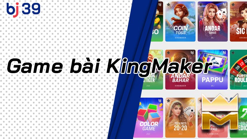 Game bài Kingmaker