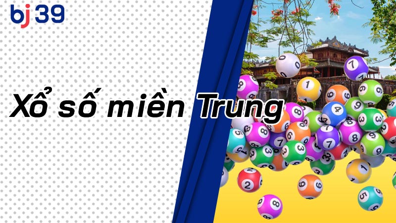 Xổ số miền Trung